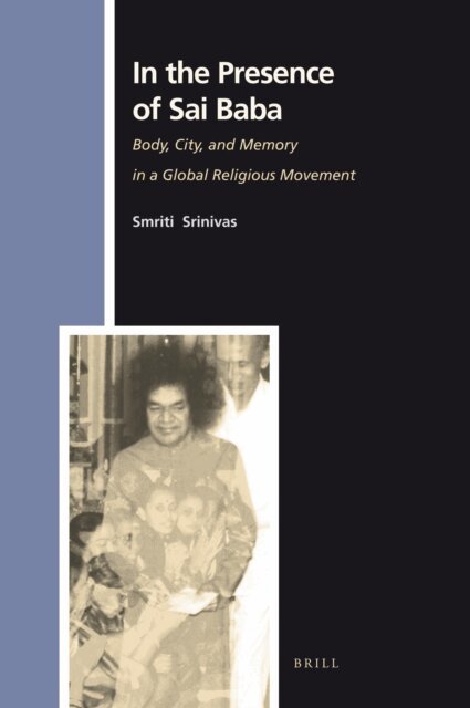 Smriti Srinivas - In the Presence of Sai Baba, E-bok