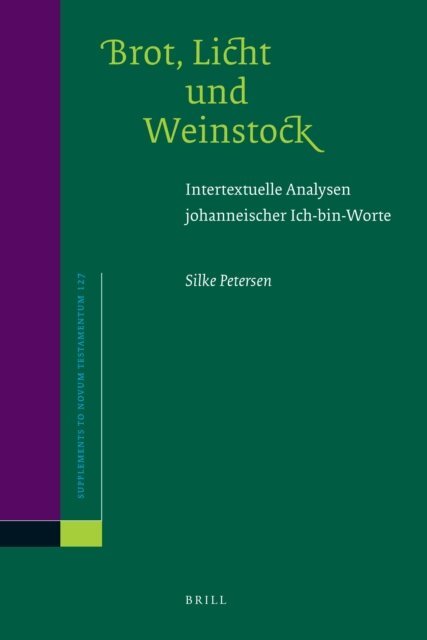 Silke Petersen - Brot, Licht und Weinstock, E-bok