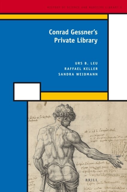 Sandra Weidmann, Raffael Keller, Urs Leu - Conrad Gessner's Private Library, E-bok
