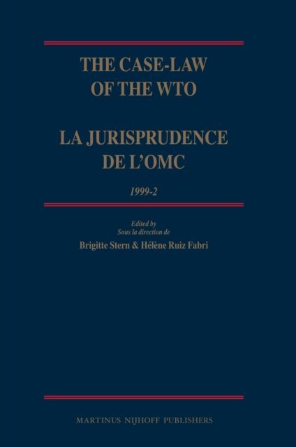 Helene Ruiz Fabri, Brigitte Stern - Case-Law of the WTO / La jurisprudence de l'OMC, 1999-2, E-bok