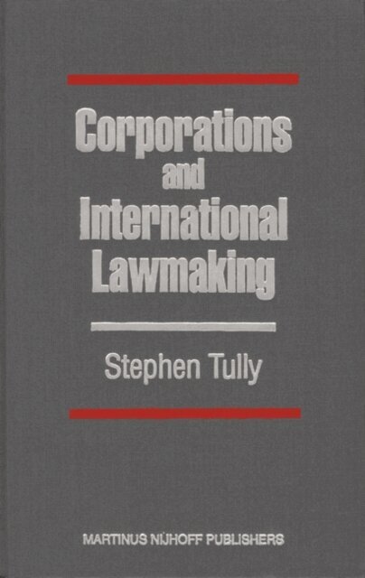 Stephen Tully - Corporations and International Lawmaking, E-bok