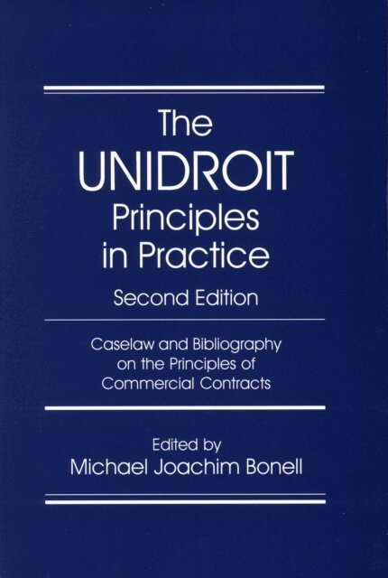 Michael Joachim Bonell - UNIDROIT Principles in Practice, E-bok