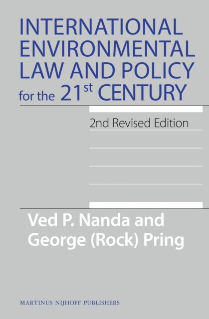 George (Rock) Pring, Ved Nanda - International Environmental Law and Policy for the 21st Century, E-bok