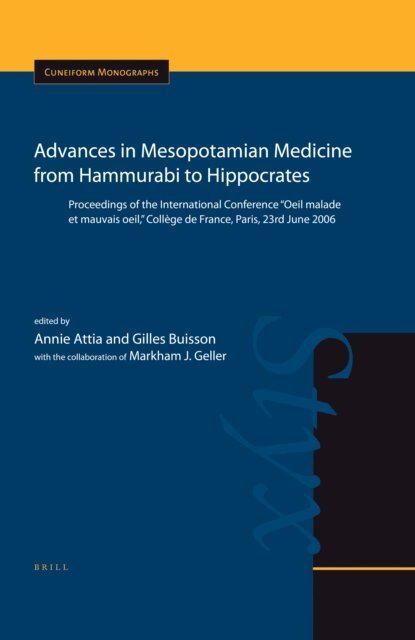 Gilles Buisson, Annie Attia - Advances in Mesopotamian Medicine from Hammurabi to Hippocrates, E-bok