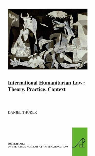 Daniel Thurer - International Humanitarian Law: Theory, Practice, Context, E-bok