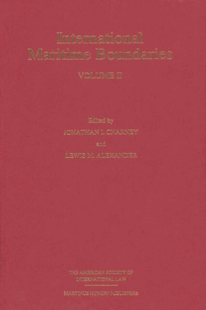 Lewis M. Alexander, Jonathan I. Charney - International Maritime Boundaries, E-bok