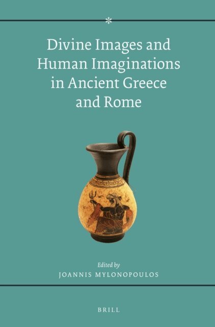 Divine Images and Human Imaginations in Ancient Greece and Rome, E-bok
