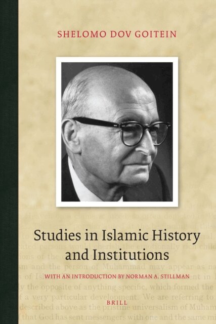 Shelomo Dov Goitein - Studies in Islamic History and Institutions, E-bok