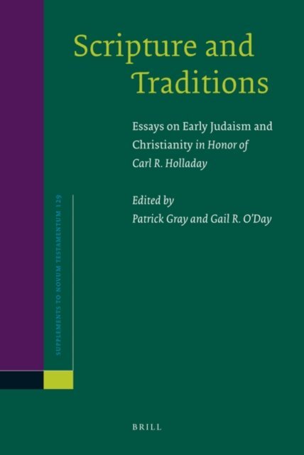Gail R. O'Day, Patrick Gray - Scripture and Traditions, E-bok