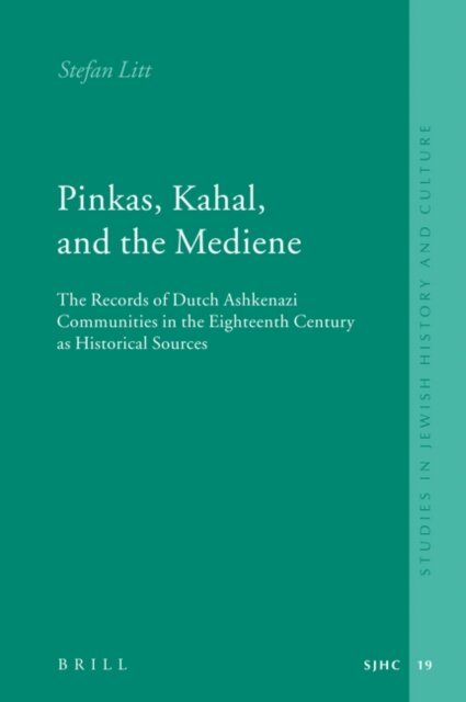 Stefan Litt - Pinkas, Kahal, and the Mediene, E-bok