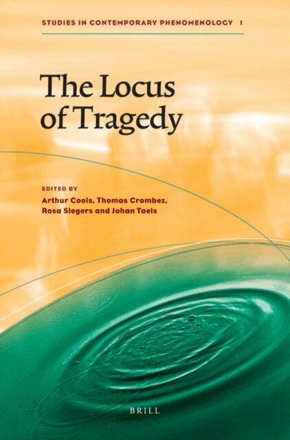 Rosa Slegers, Johan Taels, Thomas Crombez, Arthur Cools - Locus of Tragedy, E-bok