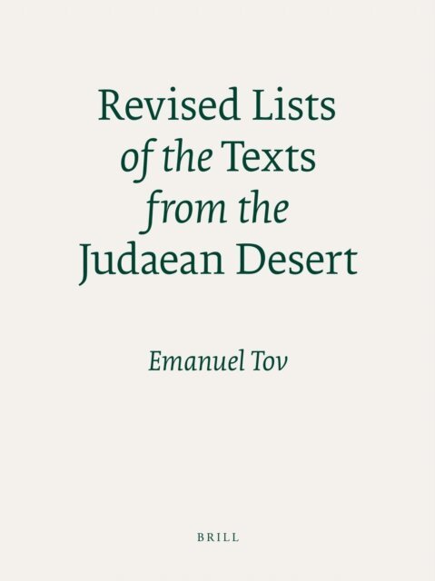 Emanuel Tov - Revised Lists of the Texts from the Judaean Desert, E-bok
