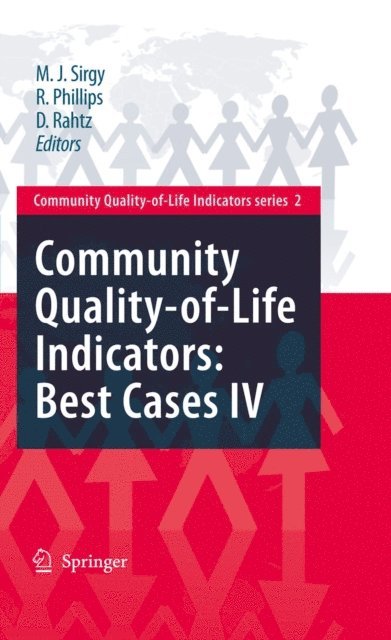 Don Rahtz, Rhonda Phillips, M. Joseph Sirgy - Community Quality-of-Life Indicators: Best Cases IV, E-bok