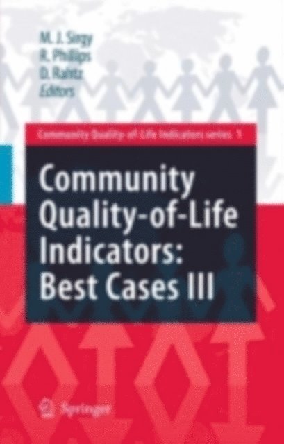 Don Rahtz, Rhonda Phillips, M. Joseph Sirgy - Community Quality-of-Life Indicators: Best Cases III, E-bok