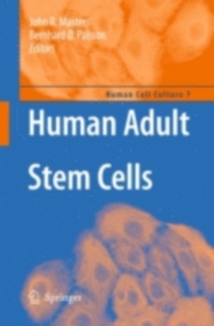 Bernhard o Palsson, John Masters - Human Adult Stem Cells, E-bok