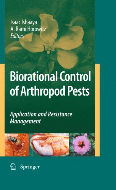 A. Rami Horowitz, Isaac Ishaaya - Biorational Control of Arthropod Pests, E-bok