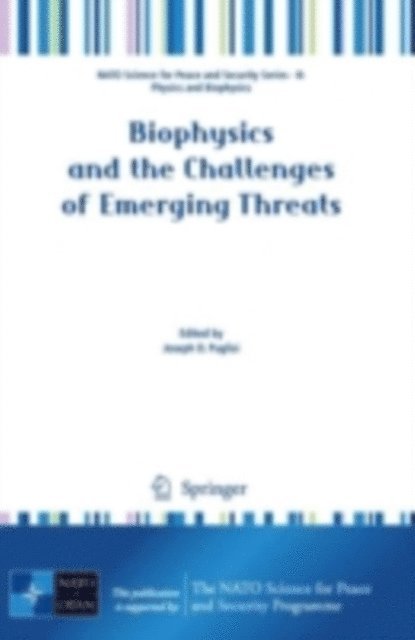 Joseph Puglisi - Biophysics and the Challenges of Emerging Threats, E-bok