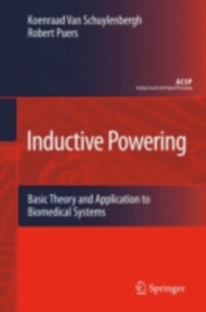 Robert Puers, Koenraad van Schuylenbergh - Inductive Powering, E-bok