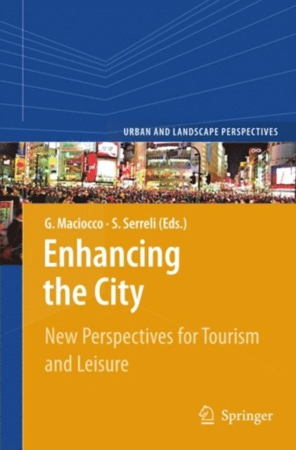 Silvia Serreli, Giovanni Maciocco - Enhancing the City., E-bok