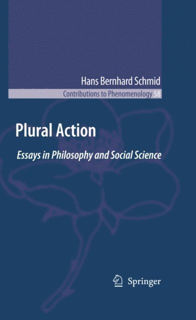 Hans Bernhard Schmid - Plural Action, E-bok