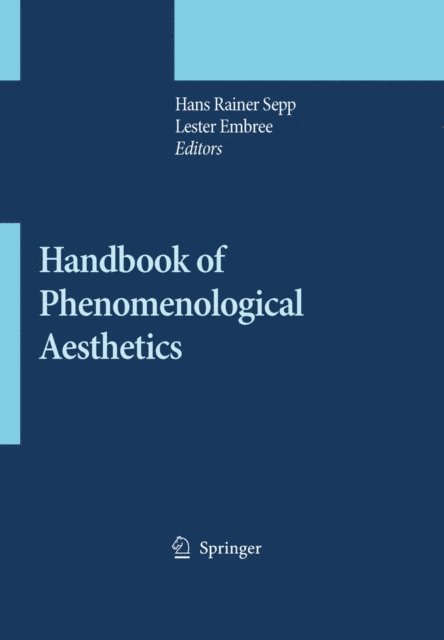Lester Embree, Hans Rainer Sepp - Handbook of Phenomenological Aesthetics, E-bok