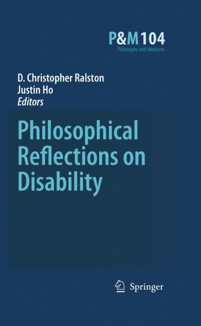 Justin Ho, D. Christopher Ralston - Philosophical Reflections on Disability, E-bok