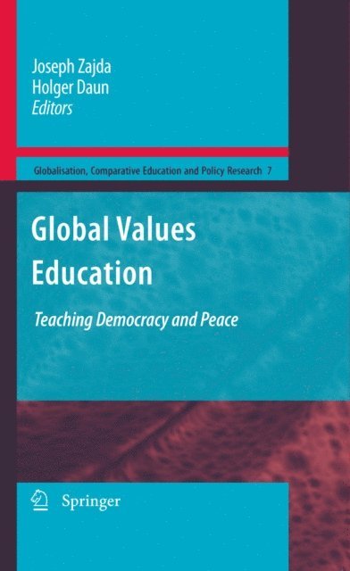 Holger Daun, Joseph Zajda - Global Values Education, E-bok