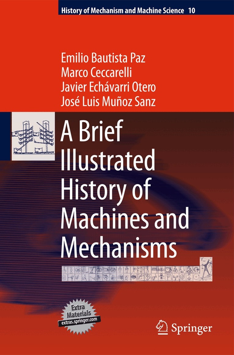 Brief Illustrated History of Machines and Mechanisms