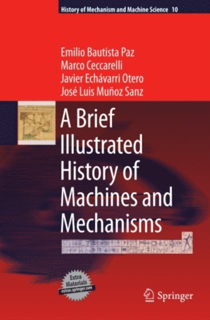 Brief Illustrated History of Machines and Mechanisms