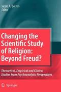 Changing the Scientific Study of Religion: Beyond Freud?