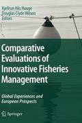 Comparative Evaluations of Innovative Fisheries Management