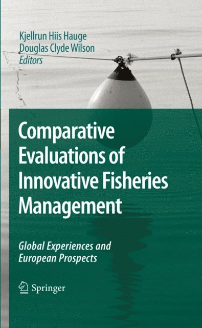 Douglas Clyde Wilson, Kjellrun Hiis Hauge - Comparative Evaluations of Innovative Fisheries Management, E-bok