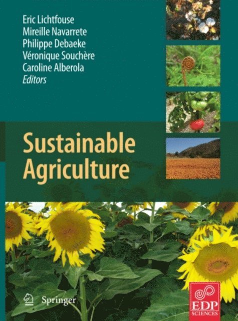 Caroline Alberola, Souchere Veronique, Philippe Debaeke, Mireille Navarrete, Eric Lichtfouse - Sustainable Agriculture, E-bok