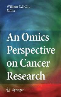 An Omics Perspective on Cancer Research