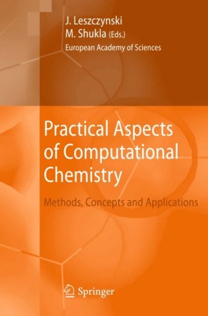 Manoj Shukla, Jerzy Leszczynski - Practical Aspects of Computational Chemistry, E-bok