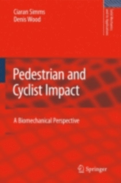 Denis Wood, Ciaran Simms - Pedestrian and Cyclist Impact, E-bok