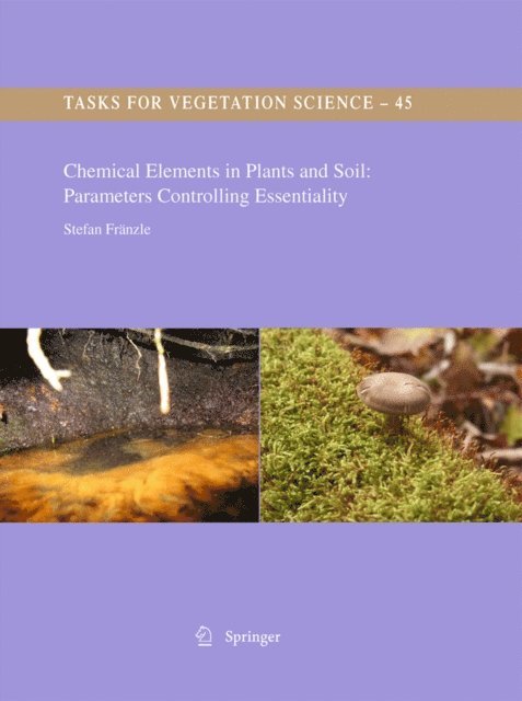 Stefan Franzle - Chemical Elements in Plants and Soil: Parameters Controlling Essentiality, E-bok
