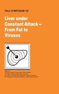 Liver Under Constant Attack - From Fat to Viruses