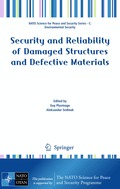Security and Reliability of Damaged Structures and Defective Materials
