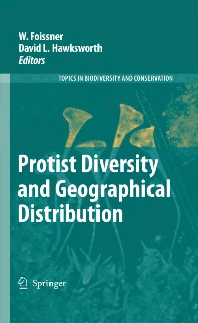 David Leslie Hawksworth, W. Foissner - Protist Diversity and Geographical Distribution, E-bok