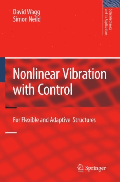 Simon Neild, David Wagg - Nonlinear Vibration with Control, E-bok