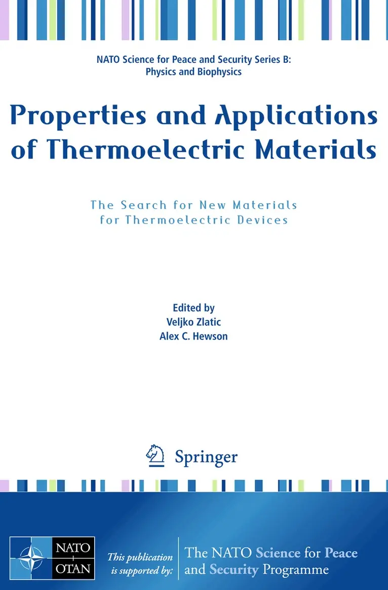 Veljko Zlatic, Alexander Hewson - Properties and Applications of Thermoelectric Materials, Häftad. Tillgänglighet: Lägg i varukorg