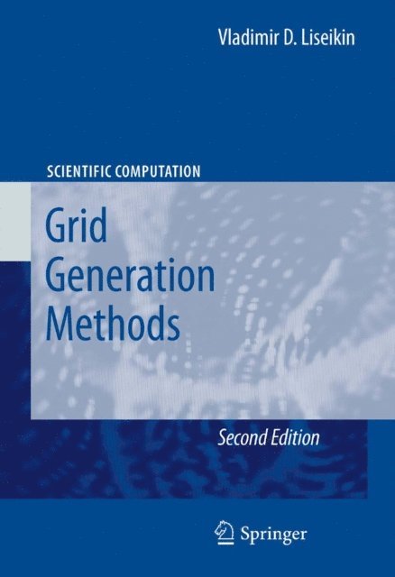 Vladimir D. Liseikin - Grid Generation Methods, E-bok