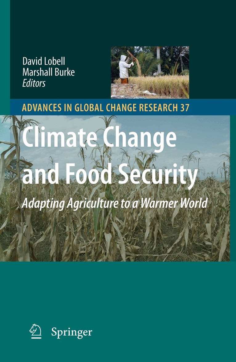 David B. Lobell, Marshall Burke - Climate Change and Food Security, Häftad