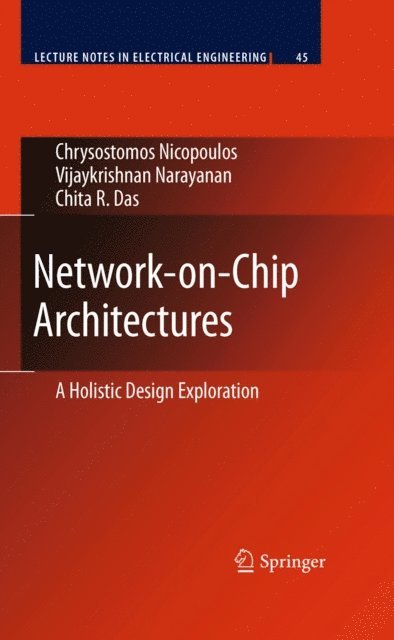 Chita R. Das, Vijaykrishnan Narayanan, Chrysostomos Nicopoulos - Network-on-Chip Architectures, E-bok
