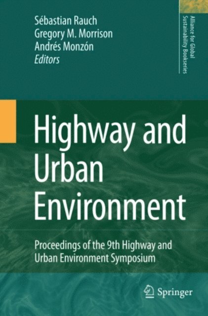 Andres Monzon, G.M. Morrison, Sebastien Rauch - Highway and Urban Environment, E-bok