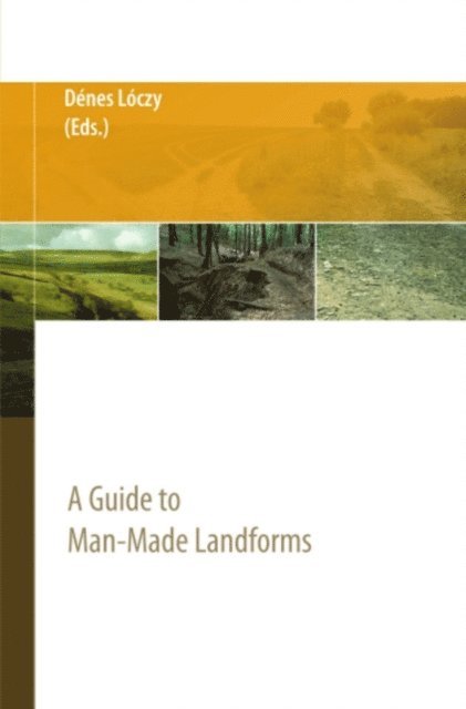 Denes Loczy, Lorant David, Jozsef Szabo - Anthropogenic Geomorphology, E-bok