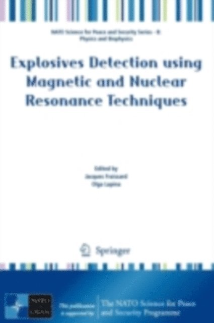 Olga Lapina, Jacques Fraissard - Explosives Detection using Magnetic and Nuclear Resonance Techniques, E-bok