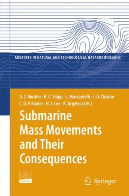 Roger Urgeles, Homa Lee, Chris Baxter, Jason Chaytor, Lorena Moscardelli, Craig Shipp, D.C. Mosher - Submarine Mass Movements and Their Consequences, E-bok