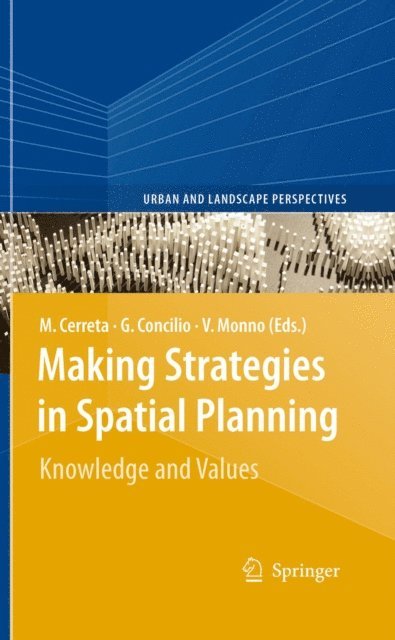 Valeria Monno, Grazia Concilio, Maria Cerreta - Making Strategies in Spatial Planning, E-bok
